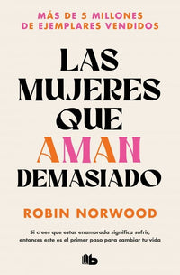 LAS MUJERES QUE AMAN DEMASIADO