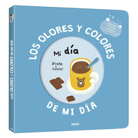 LOS OLORES Y COLORES DE MI DÍA