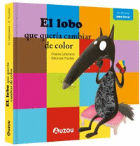 EL LOBO QUE QUERÍA CAMBIAR DE COLOR