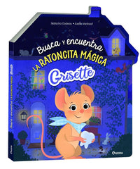 GRISETTE BUSCA Y ENCUENTRA LA RATONCITA MÁGICA
